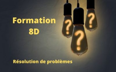 Formation 8D : méthodologie de résolution de problèmes