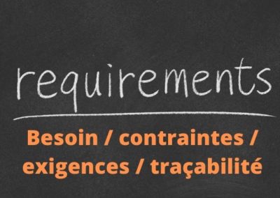 Complétude des exigences, liens entre besoin – contraintes – exigences, traçabilité