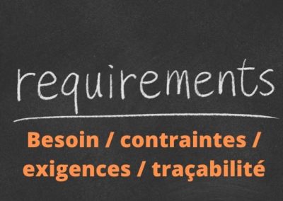 Complétude des exigences, liens entre besoin – contraintes – exigences, traçabilité