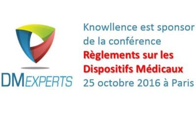 Conférence DM Experts « Règlements sur les dispositifs médicaux », 25 oct. 2016, Paris