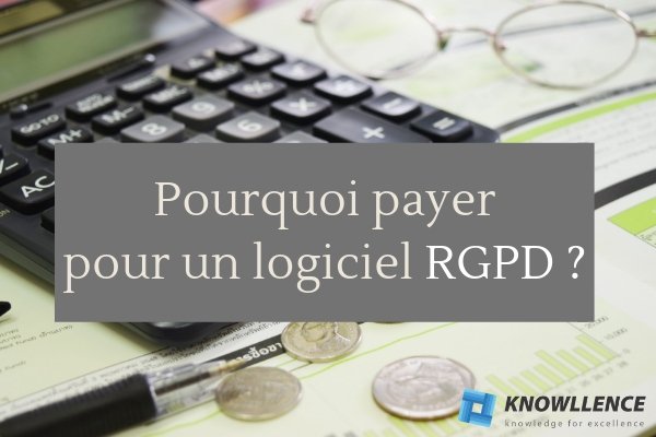 Pourquoi payer pour un logiciel RGPD et PIA