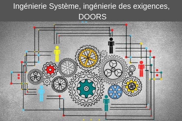 Formations Ingénierie Système, Ingénierie des exigences, DOORS