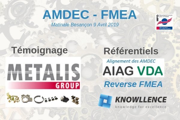 Matinale AMDEC Besançon et témoignage METALIS 2019