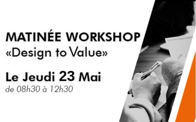 Design to Value, Workshop le 23 mai, Paris