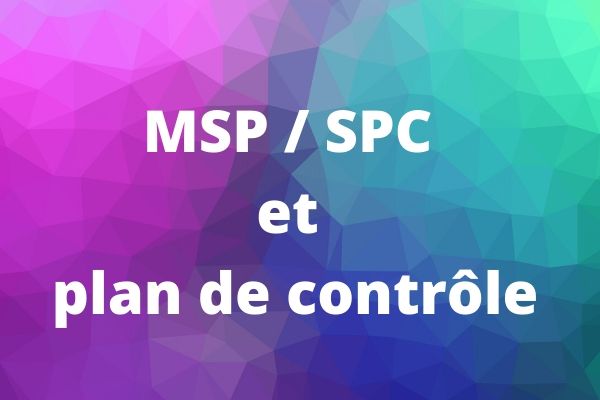 SPC et plan de contrôle