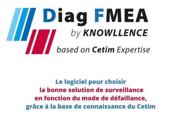 Logiciel Diag FMEA: maintenance prédictive avec base de connaissance du CETIM