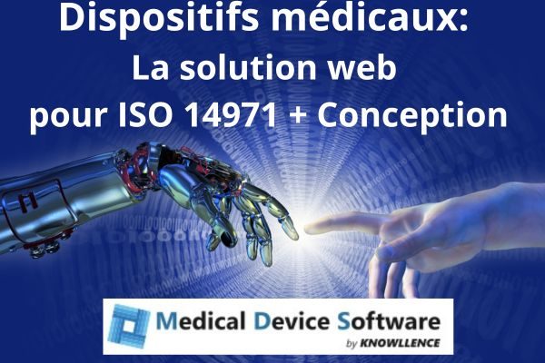 Dispositifs médicaux La solution web pour ISO 14971 + Conception