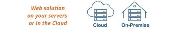 Web solution on your servers or in the  Cloud