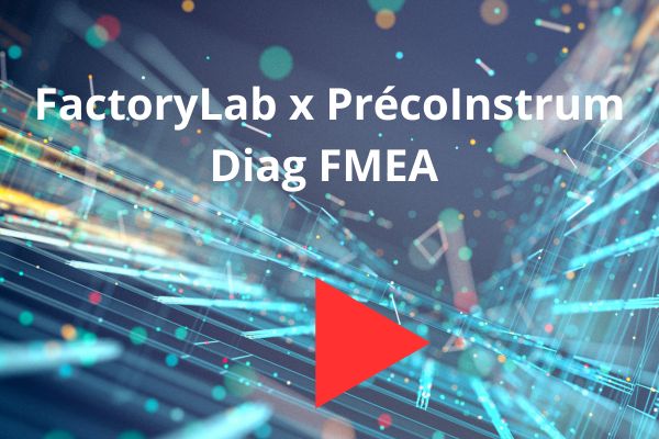 FactoryLab x PrécoInstrum - Diag FMEA