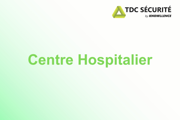 Centre Hospitalier : Repenser la sécurité au travail avec  TDC Sécurité